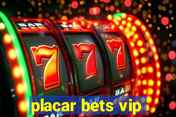 placar bets vip